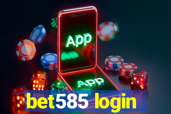 bet585 login